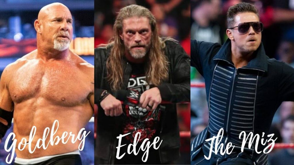 Goldberg, Edge & The Miz