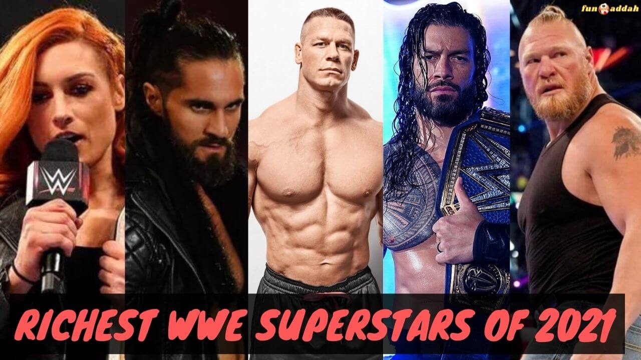 Richest WWE Superstars Of 2021