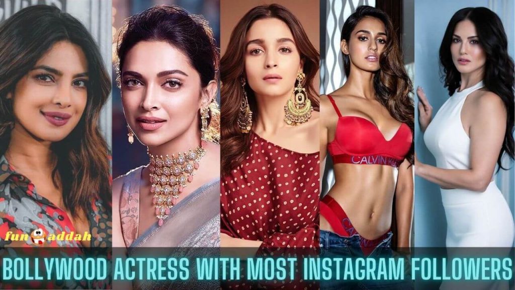 Bollywood Actress with Most Instagram Followers